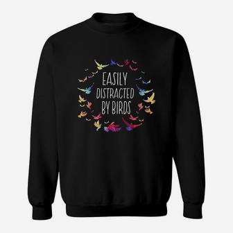 Easily Distracted By Birds Bird Lover Birder Gifts Sweat Shirt - Seseable