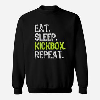 Eat Sleep Kickbox Repeat Kickboxing Kick Boxing Gift Sweatshirt - Seseable