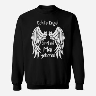 Echte Engel Sind Im Mai Geboren Sweatshirt - Seseable