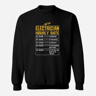Electrician Funny Hourly Rate Electrician Dad Sweat Shirt - Seseable