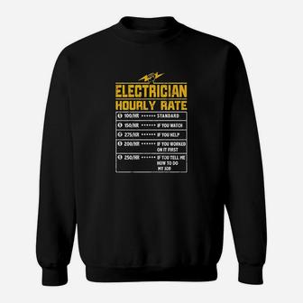 Electrician Funny Hourly Rate Gift For Electrician Dad Sweat Shirt - Seseable