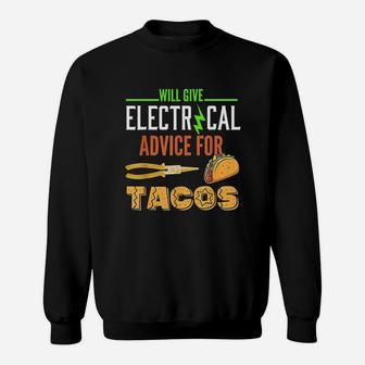 Electrician Funny Taco Lover Quote Electrician Sweat Shirt - Seseable