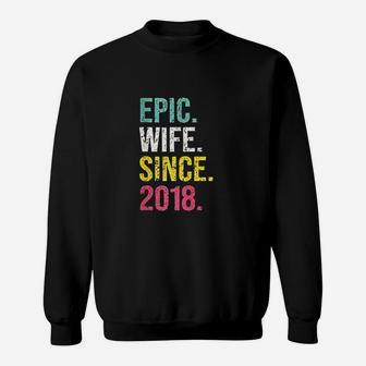 Epic Wife Since 2018 2nd Wedding Anniversary Gift For Her Sweatshirt - Seseable
