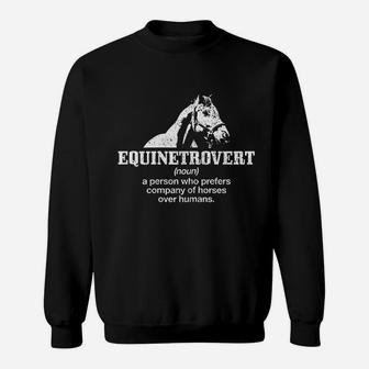 Equinetrovert Definition Funny Horse Riding Horse Gift Sweat Shirt - Seseable