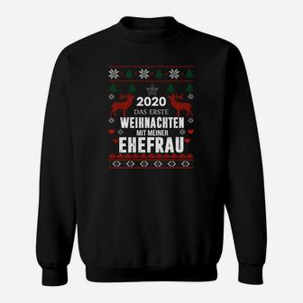 Erstes Weihnachten mit Ehefrau 2020 Sweatshirt, Weihnachtsmotiv Paare - Seseable