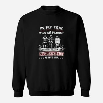Es Ist Egal Was Du Fährst Sweatshirt - Seseable