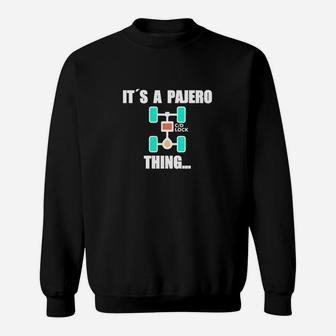 Es Ist Ein Pajero-Ding Sweatshirt - Seseable