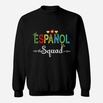 Espanol Squad Spanish Teacher Student Back To School Sweat Shirt - Seseable