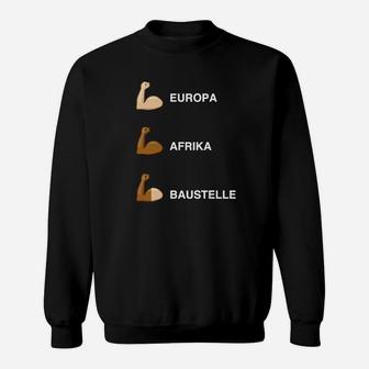 Europa Afrika Baustellen Sweatshirt, Lustiges Bausthemen Design - Seseable