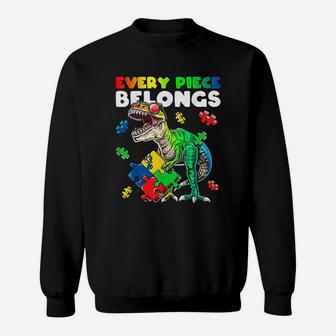 Every Piece Belongs Dinosaur Autism Awareness Sweatshirt - Seseable
