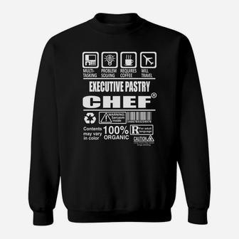 Executive Pastry Chef T-shirt Sweat Shirt - Seseable