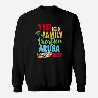 Family Vacation 2021 Aruba Sweat Shirt - Seseable