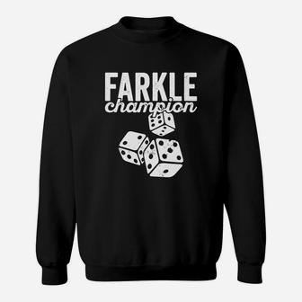 Farkle Champion T-shirt For Dice Board Game Night Lovers Sweat Shirt - Seseable