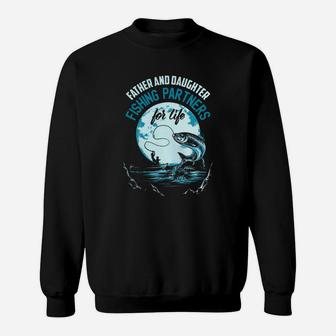 Father And Daughter Fishing Partners Sweat Shirt - Seseable