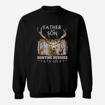 Father And Son Hunting Buddies For Life Gift For Dad Sweat Shirt - Seseable