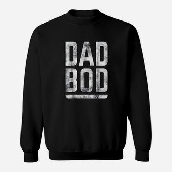 Fathers Day Dad Bod Bold Distressed Text Graphic Sweat Shirt - Seseable