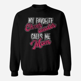 Favorite Cheerleader Calls Me Mom Mommy Mother Mama Sweat Shirt - Seseable