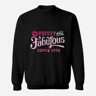 Feisty And Fabulous Since 1970 Vintage 1970 Sweat Shirt - Seseable