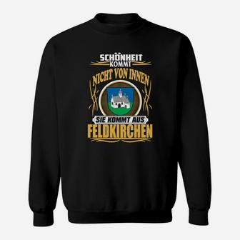 Feldkirchen Stolz Sweatshirt mit Schönheit aus Feldkirchen-Motiv - Seseable