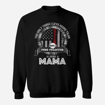 Firefighter Gifts For Women Female Firefighters Im A Mama Sweat Shirt - Seseable