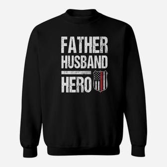 Fireman Husband Daddy Hero, best christmas gifts for dad Sweat Shirt - Seseable