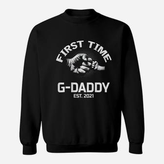 First Time G Daddy Est 2021 Gift For Dad Grandpa Uncle Sweat Shirt - Seseable