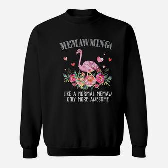 Flamingo Memawmingo Like A Normal Memaw Gifts Funny Grandma Sweatshirt - Seseable