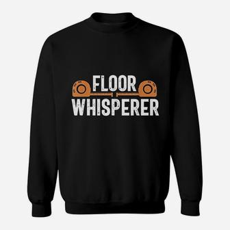 Flooring Installer Whisperer Funny Carpet Contractor Gift Sweat Shirt - Seseable