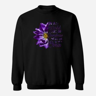Flower In A World Full Of Grandmas Be An Oma Sweat Shirt - Seseable