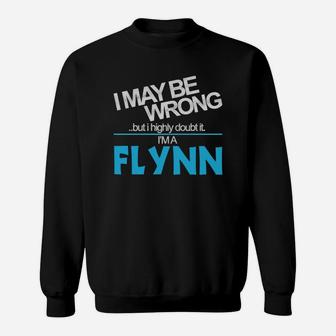 Flynn Doubt Wrong - Flynn Name Shirt Sweat Shirt - Seseable