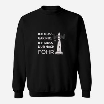 Föhr-Liebhaber Sweatshirt Schwarz, Spruch & Leuchtturm Motiv - Seseable