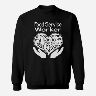 Food Service Worker Full Heart Job Sweat Shirt - Seseable