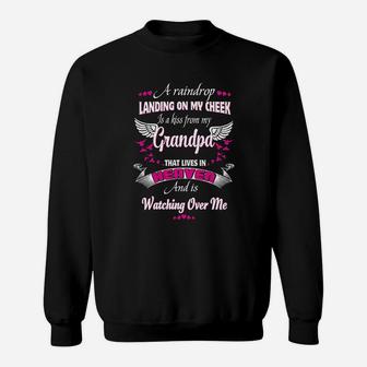 For My Grandpa That Lives In Heaven And Is Watching Over Me Sweatshirt - Seseable