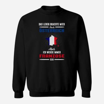 Frankreich Das Leben Brachte Mich  Sweatshirt - Seseable