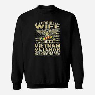 Freedom Isnt Free Proud Wife Of A Vietnam Veteran Ribbon Sweat Shirt - Seseable