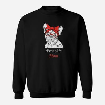 Frenchie French Bulldog Mom Mother Mommy Shirt Gift Sweat Shirt - Seseable