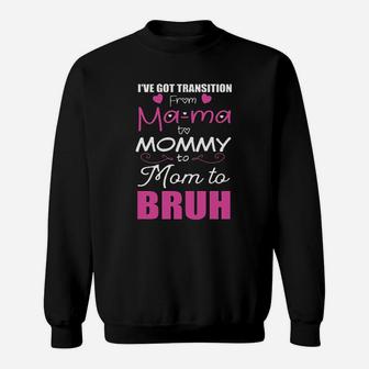 From Mama To Bruh Sweat Shirt - Seseable