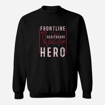 Frontline Healthcare Hero Essential Worker Nurse Nursing Sweat Shirt - Seseable
