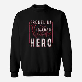 Frontline Healthcare Hero Essential Worker Nurse Sweat Shirt - Seseable