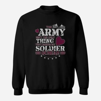 Funny Army Wife Girlfriend Make My Soldier Scream Sweat Shirt - Seseable
