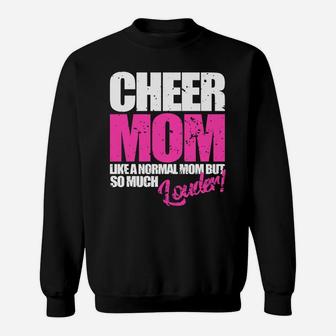 Funny Cheerleader Gift Cheer Mom Normal But Louder Sweat Shirt - Seseable
