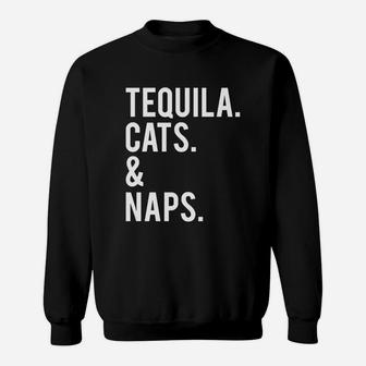 Funny Cute Womens Tequila Cats And Naps Slogan T-shirt Sweatshirt - Seseable