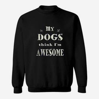 Funny Dog Dog Humor Funny Dog Sayings Dog Quotes Sweat Shirt - Seseable