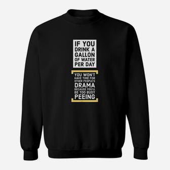 Funny Drink More Water Quote Health And Fitness Gift Sweat Shirt - Seseable