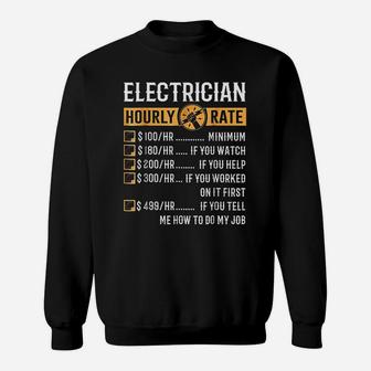 Funny Electrician Gifts Electrician Hourly Rate Sweat Shirt - Seseable
