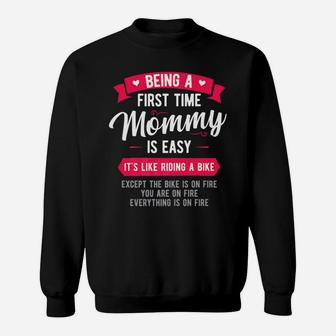 Funny First Time Mommy Is Easy Mom Gift Sweat Shirt - Seseable