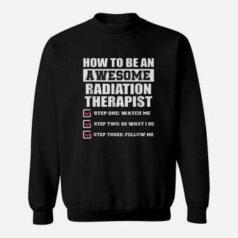 Funny Gift Ideas For Awesome Radiation Therapist Sweatshirt - Seseable