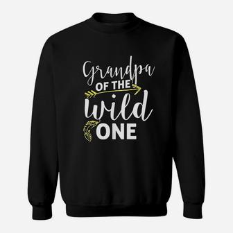 Funny Grandpa Of The Wild One Grand Kid Is Crazy Parenting Sweat Shirt - Seseable