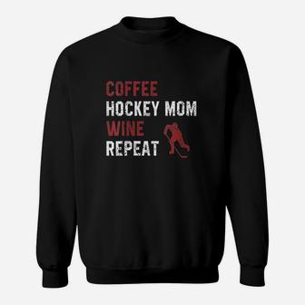 Funny Hockey Mom Sayings Coffee Hockey Mom Wine Repeat Sweat Shirt - Seseable