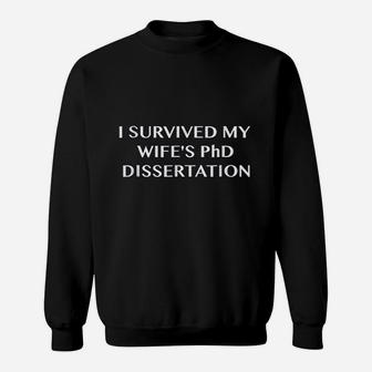 Funny I Survived My Wifes Phd Dissertation Sweatshirt - Seseable